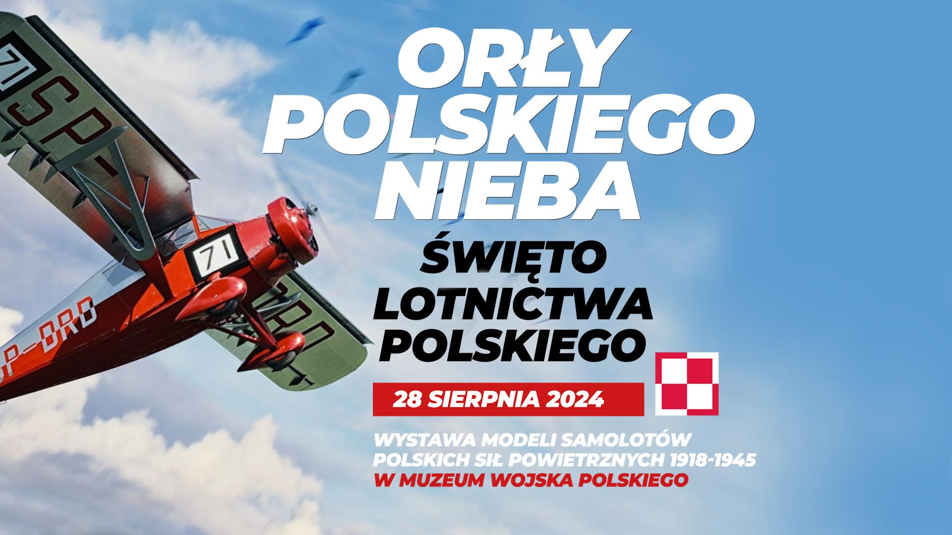Orły Polskiego Nieba – wystawa w Święto Lotnictwa Polskiego | dlapilota.pl